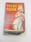 Focus on Flesh, Dale Koby, 1962, Vintage Erotica - PB1029