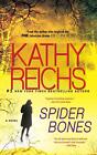 Spider Bones: A Novel By Kathy Reichs (English) Paperback Book