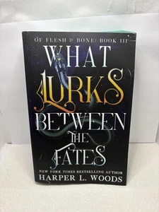 Of Flesh & Bone Book III: What Lurks Between the Fates by Harper L Woods - Bild 1 von 5