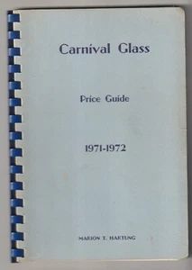Carnival Glass Price Guide (1971-1972) by Marion Hartung - Picture 1 of 2