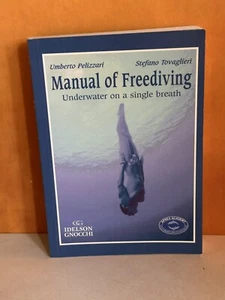 Manual of Freediving: Underwater on a Single Breath by Umberto Pelizzari - Picture 1 of 6