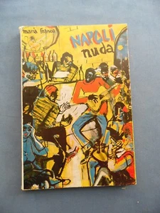 NAPOLETANA-MARIA FRANCO-NAPOLI NUDA-LA RONDINELLA 1963 - Imagen 1 de 1