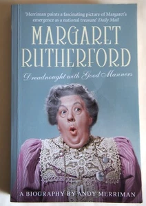 MARGARET RUTHERFORD / BIO/ DREADNOUGHT WITH GOOD MANNERS / 1st PBK EDTN 2010 - Picture 1 of 2