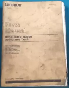 CAT CATERPILLAR D25D D30D D350D ARTICULATED DUMP TRUCK PARTS MANUAL BOOK 1HK 3AJ - Picture 1 of 6