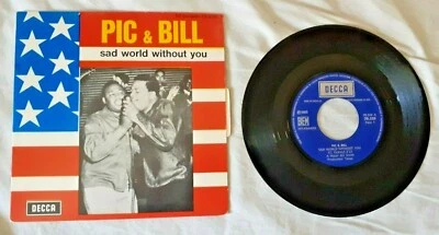 PIC & BILL Sad world without you/Just a tear FRENCH 45t 1968 Decca Funk/Soul/R&B - Photo 1/2