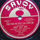 78 Rpm Savoy 892, Emitt Slay Trio, You Told Me, Learned My Lesson, Blues V+
