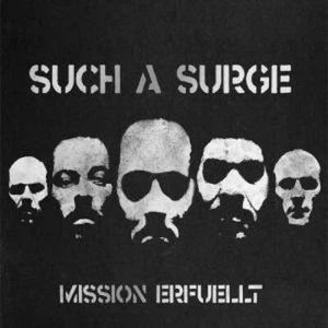 Such A Surge - Mission Erfüllt MCD #21149 - Bild 1 von 1