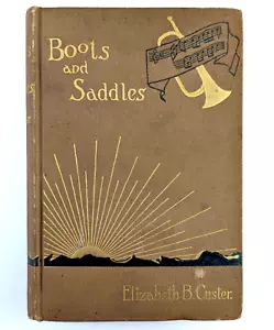 Boots And Saddles Elizabeth B Custer Harper & Brothers First Edition 1885 - Foto 1 di 9