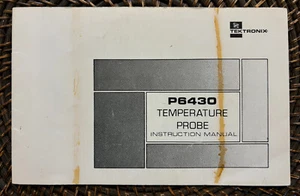 Tektronix - P6430 TEMPERATURE PROBE INSTRUCTION MANUAL (*ORIGNAL/NOT A COPY*) - Picture 1 of 5