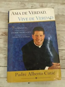 AMA de Verdad Vive de Verdad 7 Caminos Para Lograr Una Relacion Solida y durader - Picture 1 of 3