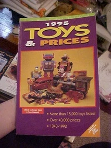 1995 OFFICIAL IDENTIFICATION AND PRICE GUIDE TO TOYS by CASE AND HAMMEL - Picture 1 of 4