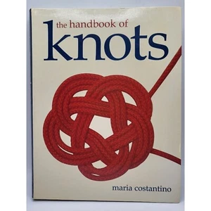 HANDBOOK OF KNOTS By Maria Constantino . - Picture 1 of 5