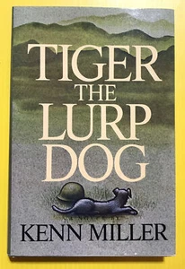 Tiger the Lurp Dog HC Kenn Miller First 1st Edition 1983 VG B25 - Bild 1 von 2