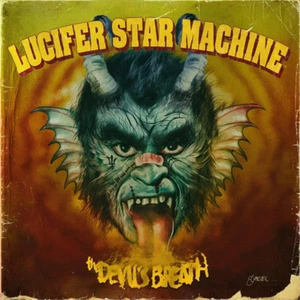 Lucifer Star Machine The Devil's Breath (Vinyl LP) 12" Album (Limited Edition) - Foto 1 di 1