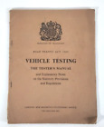 Vehicle Testing The Testers Manual Road Traffic Act 1960 Vintage Transport