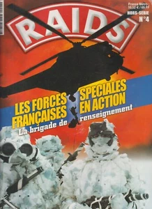 RAIDS HORS SERIE N°04 LES FORCES SPECIALES FRANCAISES EN ACTION - BRIG RENSEIGNE - Picture 1 of 4