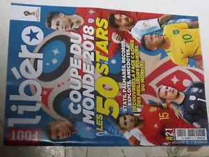 18$$ Revue Libéro n°21 Coupe du Monde Russie 2018 50 Stars + poster France - Foto 1 di 1