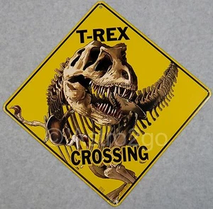 Señal de advertencia de advertencia T-REX CRUCE-Crosswalks metal 12 X 12 DINOSAURIO JURÁSICO - Imagen 1 de 1