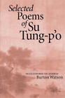Su Tung-P'o Selected Poems of Su Tung-P'o (Paperback)