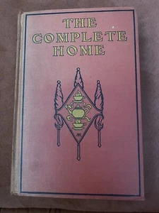 1906 THE COMPLETE HOME A SERIES OF BOOKS FOR WOMEN - Picture 1 of 8