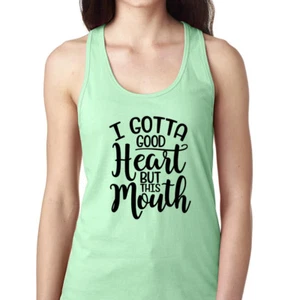 Canotta donna I Gotta Good Heart but This Mouth divertente palestra famiglia benedetta  - Foto 1 di 3