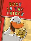 Duck in the Fridge [A Duck in the Fridge Book]