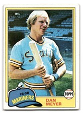 DAN MEYER 1981 TOPPS BASEBALL CARD #143 SEATTLE MARINERS