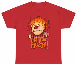 Xmas Heat Miser I'm Too Much Christmas Funny S-5XL T-Shirt Men Women Unisex - Picture 1 of 5