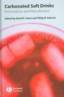 Carbonated Soft Drinks : Formulation And Manufacture, Hardcover by Steen, Dav...