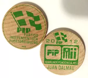 Ficha JUAN DALMAU 12 PARTIDO INDEPENDENTISTA PIP Puerto Rico Wooden Nickel Token - Picture 1 of 3