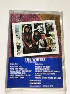 The Whites Forever You Country Music Cassette 1W04 - Picture 1 of 2