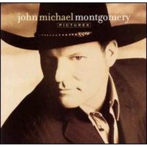 Pictures by John Michael Montgomery (CD, 2002) - Picture 1 of 1