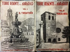(Trentino) TERRE REDENTE E L'ADRIATICO - 2 VOLUMI - Vallardi 1932 - Imagen 1 de 1