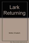 Lark Returning By Mcneil Elisabeth Paperback Book The Cheap Fast Free Post