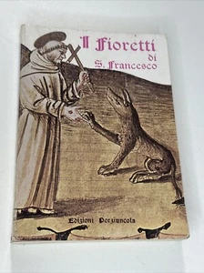 Libro I FIORETTI DI SAN FRANCESCO - PORZIUNCOLA - Picture 1 of 2