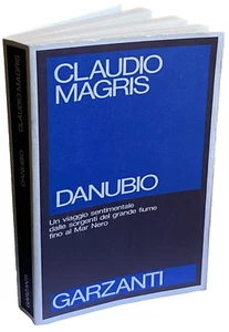 CLAUDIO MAGRIS DANUBIO VIAGGIO SENTIMENTALE SORGENTI GRANDE FIUME AL MAR NERO 87 - Picture 1 of 22