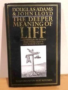 The Deeper Meaning of Liff: A Dictionary of Things ... by Douglas Adams & Lloyd - Picture 1 of 7