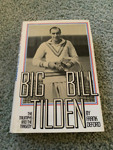 1976 Big Bill Tilden Tennis Book Hardcover with Dust Jacket Frank Deford
