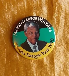 PIN BOTÓN VINTAGE MICHIGAN LABOR WELCOMES NELSON MANDELA FREEDOM TOUR 1990 3" - Imagen 1 de 6