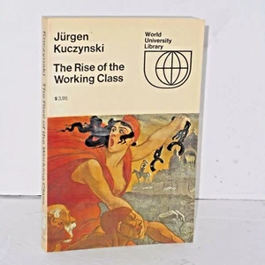 Rise of the Working Class by Jurgen Kuczynski - translated from the German - Picture 1 of 1