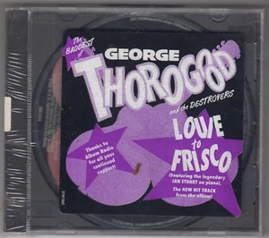 George Thorogood & Destroyers Promo Single CD "Louie To Frisco" EMI SEALED - Imagen 1 de 1