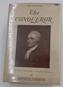 The Conqueror by Gertrude Atherton 1916 HCJD - Picture 1 of 3