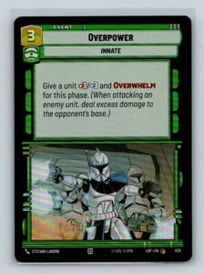 Overpower Legends of the Force 628 Star Wars Unlimited - Picture 1 of 2