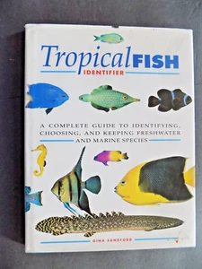 TROPICAL FISH IDENTIFIER A Complete Guide to Identifying, Choosing, + Keeping - Picture 1 of 14