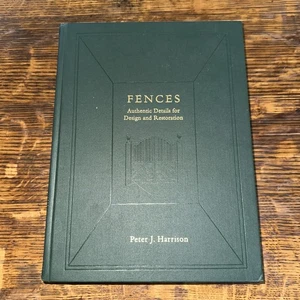FENCES - Authentic Details for Design and Restoration, Peter J. Harrison - Wiley - Bild 1 von 11