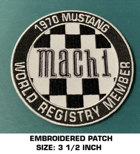 1970 MUSTANG MACH1 WORLD REGISTRY MEMBER EMBROIDERED PATCH SEW-ON 3 1/2 - FORD - Picture 1 of 2