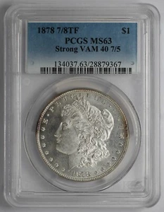 1878 7/8TF Morgan Silver Dollar PCGS MS63 Strong VAM 40 7/5 - Picture 1 of 5