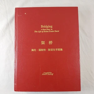 Bridging a Photo Essay of the Life of Helen Foster Snow HC 1st Edition Signed - Picture 1 of 15