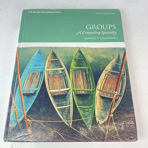 Groups: A Counseling Specialty 7th Edition Hardcover, by Gladding Samuel T. - Picture 1 of 3