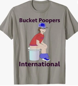 Bucket Poopers International T-Shirt New Design FREE Shipping - Picture 1 of 5